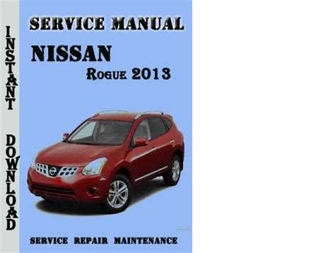2013 rogue service and repair manual. - 2013 rogue service and repair manual.